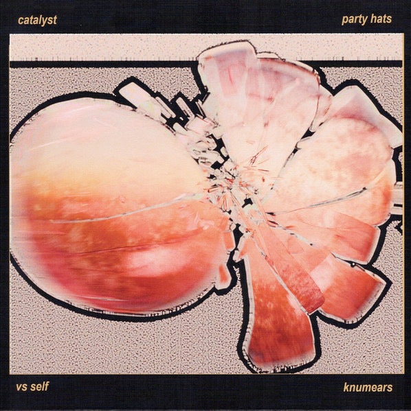 Knumears/Vs-Self/Catalyst/Party Hats - 4 Way Split LP