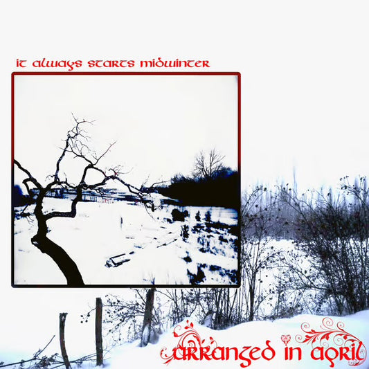 Arranged In April - It Always Starts Mid Winter LP