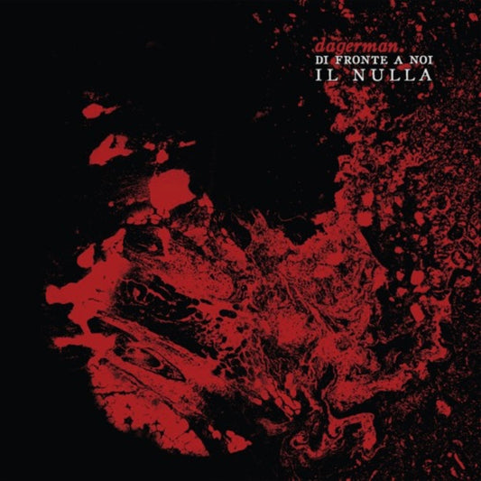 Dagerman - Di Fronte A Noi Il Nulla LP