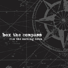 Box The Compass - Run The Easting Down LP