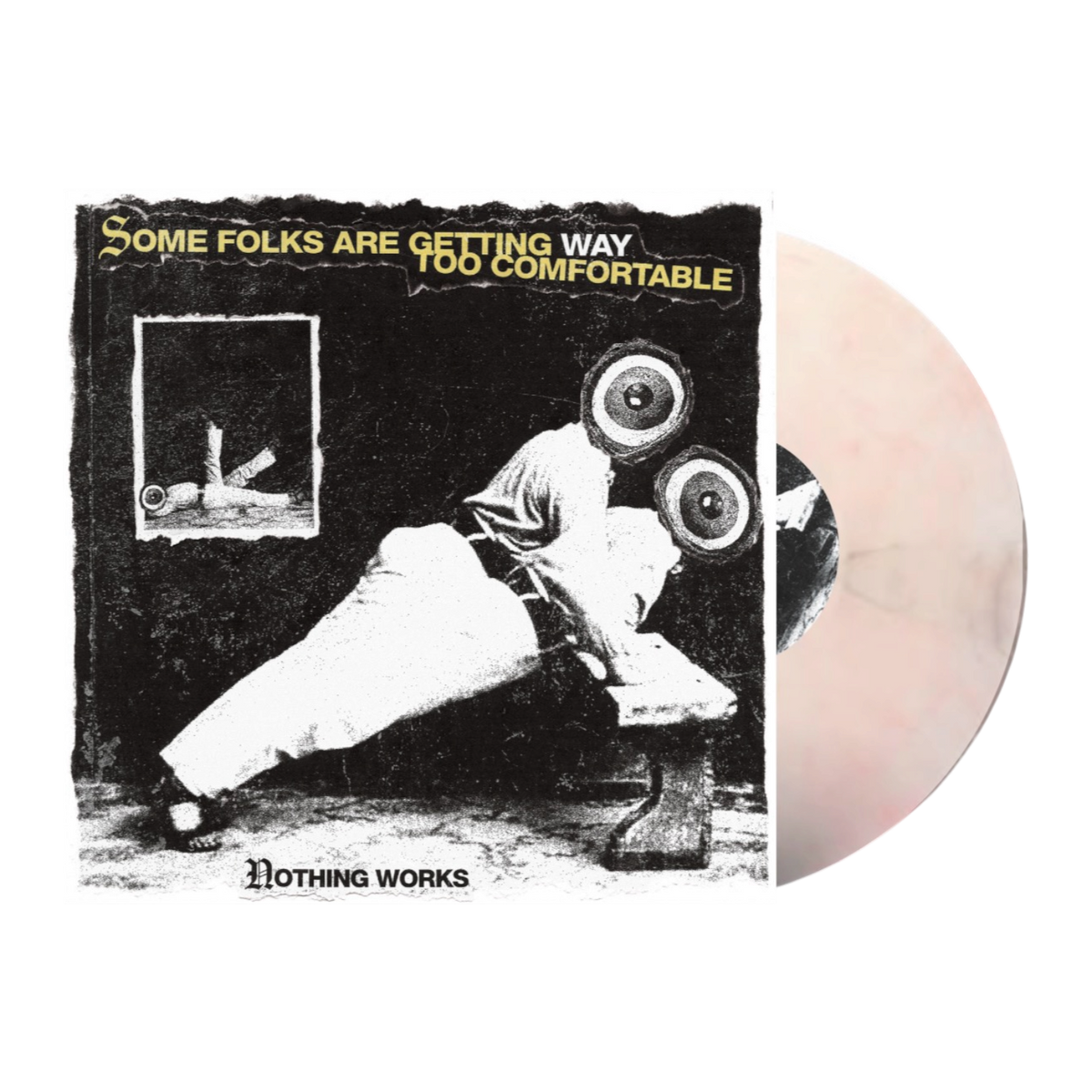Nothing Works - Some Folks Are Getting Way Too Comfortable LP/TC