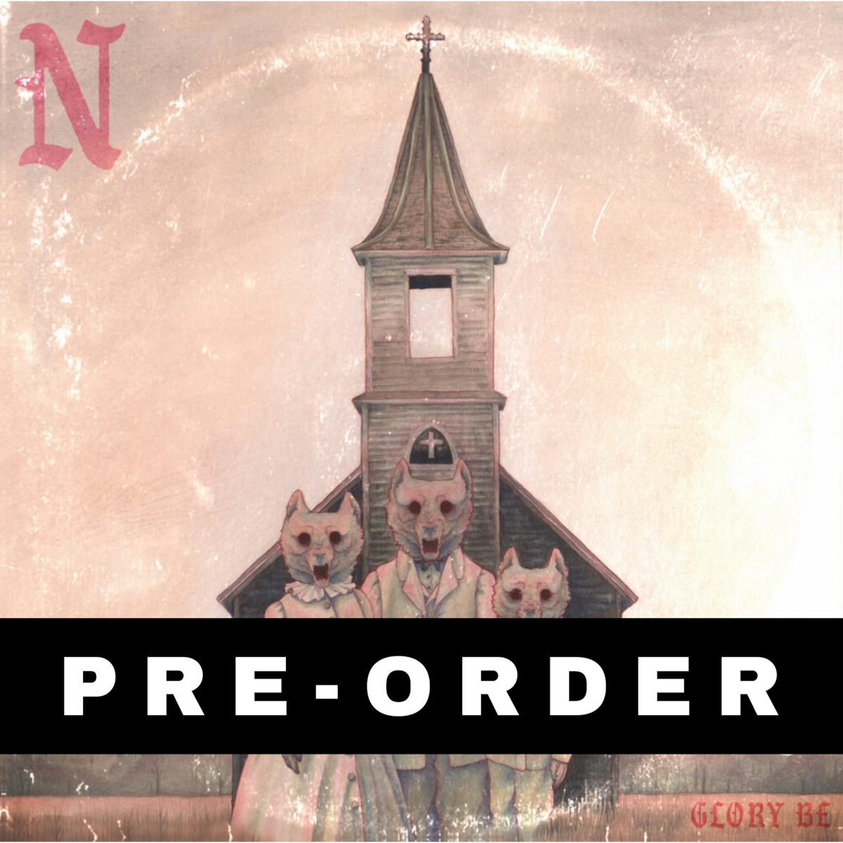 NRWHL - Glory Be LP
