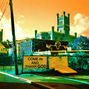 Catalyst - Come In And Thank God LP