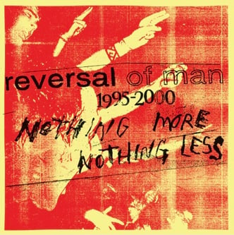 Reversal Of Man - Nothing More Nothing Less LP