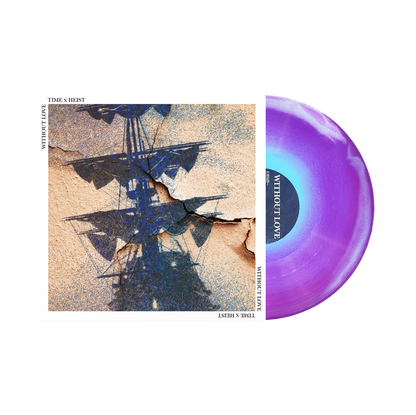 Time X Heist / Without Love ‘Split’ LP [BLR009]
